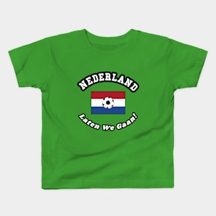 ⚽ Nederland Football, Dutch Flag, Laten We Gaan! Team Spirit Kids T-Shirt